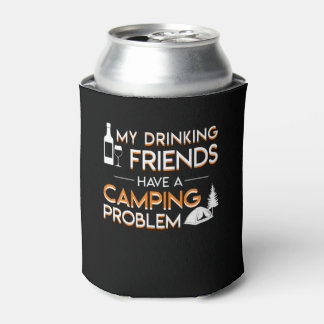 Drink Friends Camping Problem Lover Blikjeskoeler