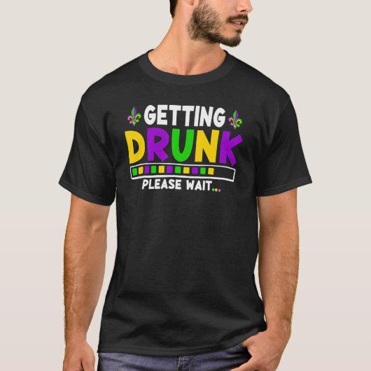 Drink Funny, wacht alsjeblieft Mardi Gras Party T-shirt (Voorkant)