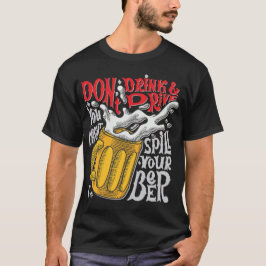 Drink geen biertje en rij niet t-shirt