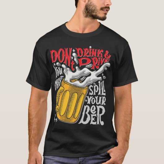 Drink geen biertje en rij niet t-shirt (Voorkant)