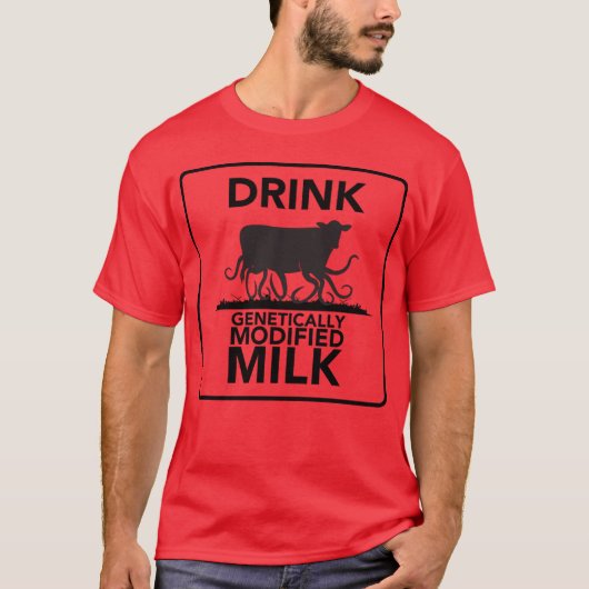 Drink Genetisch Gemodificeerde Melk T-shirt (Voorkant)