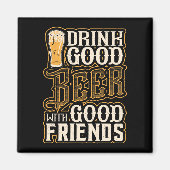 Drink goed bier met goede vrienden magneet (Voorkant)