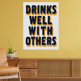 Drink goed met anderen - Funny Bar Poster