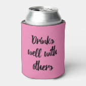 Drink goed met anderen grappige koelbox blikjeskoeler (Blikje Voorkant)