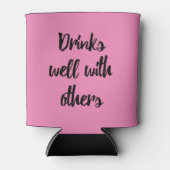 Drink goed met anderen grappige koelbox blikjeskoeler (Voorkant)