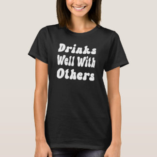 Drink goed met anderen, t-shirt