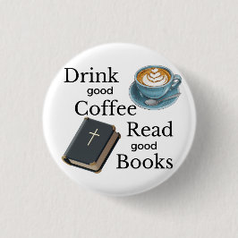 Drink Goede Koffie Lees de Bijbel Ronde Button 3,2 Cm