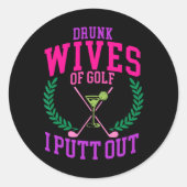 Drink Golfvrouwen heb ik ontworpen Ronde Sticker (Voorkant)