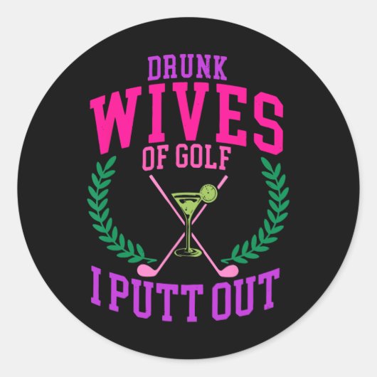 Drink Golfvrouwen heb ik ontworpen Ronde Sticker (Voorkant)