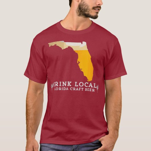 Drink Good Local Craft Beer Florida T Shirt (Voorkant)