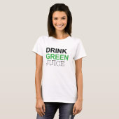 Drink Green Juice T-shirt (Voorkant volledig)