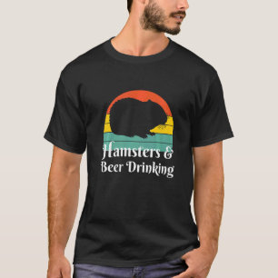 Drink hamsters en bier t-shirt