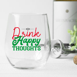 Drink Happy Thoughts Stemless wijnglas Wijnglas Zonder Voet