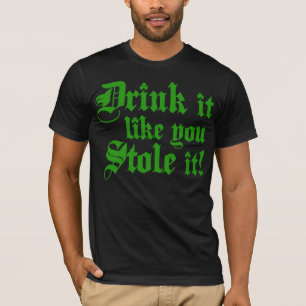 Drink het alsof je het tegenhoudt t-shirt