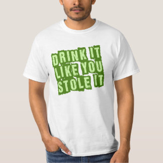 Drink het alsof je het tegenhoudt! t-shirt