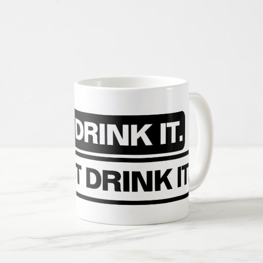 "Drink het gewoon." - Mok (Voorkant rechts)
