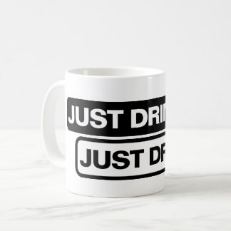 "Drink het gewoon." - Mok