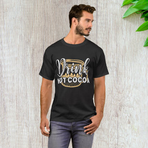 Drink Hete Cacao T-shirt