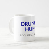 DRINK, HONGER, IK KAN DAAR VOOR GAAN KOFFIEMOK (Voorkant links)