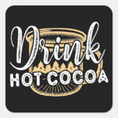 Drink Hot Cocaca Vierkante Sticker (Voorkant)