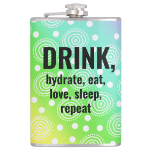 DRINK, Hydrate, Eet, Liefde, Slaap, Herhaal Fles Heupfles