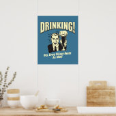 Drink: Idiot heeft elk dorp nodig Poster (Keuken)