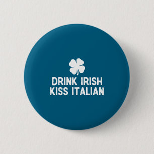 Drink Ierse kus Italiaans St. Patrick's Day grappi Ronde Button 5,7 Cm