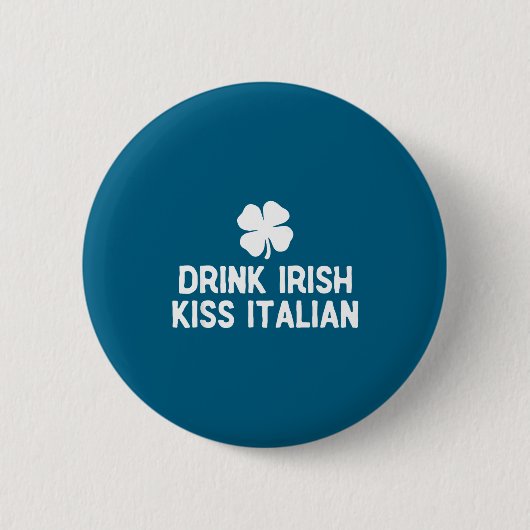 Drink Ierse kus Italiaans St. Patrick's Day grappi Ronde Button 5,7 Cm (Voorkant)