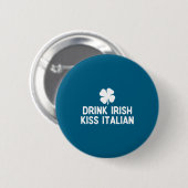 Drink Ierse kus Italiaans St. Patrick's Day grappi Ronde Button 5,7 Cm (Voorkant /achterkant)
