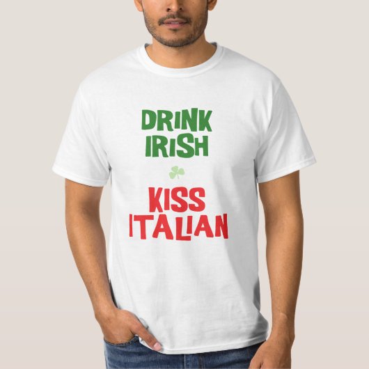 Drink Ierse Kus Italiaans T-shirt (Voorkant)