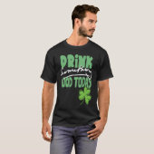 Drink iets goeds vandaag St Patrick's Day Shamro T-shirt (Voorkant volledig)