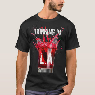 DRINK IN L.A. T-SHIRT