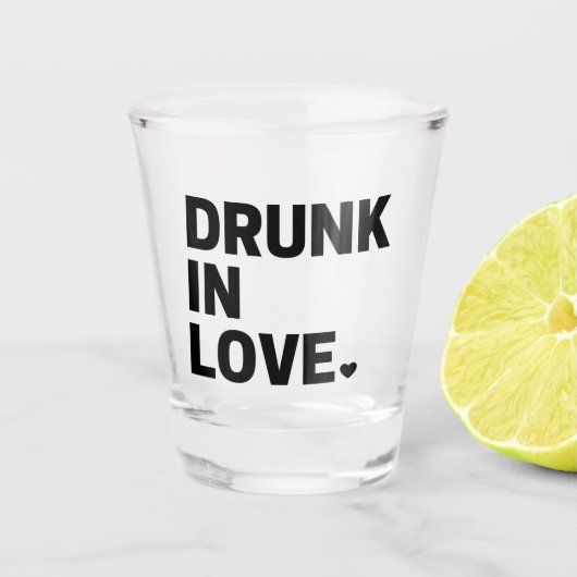 Drink in Love Shot Glas (Voorkant)