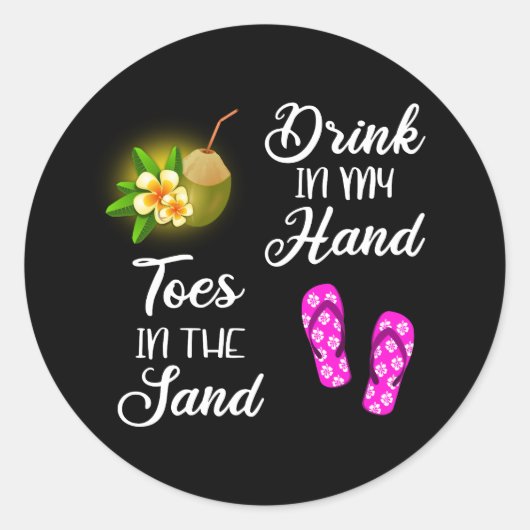 Drink in mijn hand, tenen in het zand ronde sticker (Voorkant)
