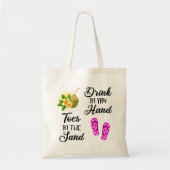 Drink in mijn hand, tenen in het zand tote bag (Voorkant)