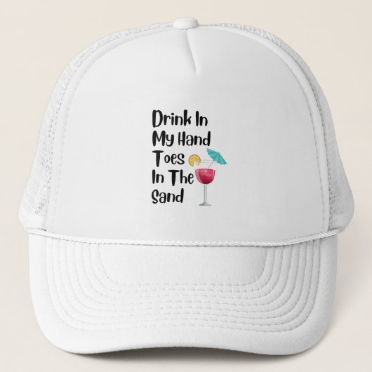 Drink in mijn handschoenen in de zand-T-shirt Trucker Pet (Voorkant)