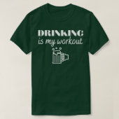 Drink is mijn werkout T T-shirt (Design voorkant)