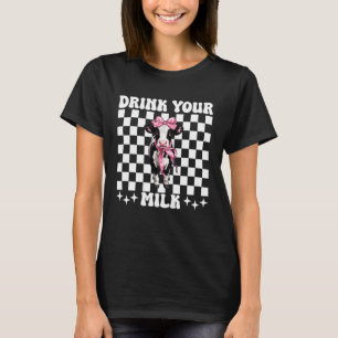 Drink Je Melk Zuivelboer Koe Melkveehouderij Gir T-shirt