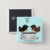 Drink je thee! vierkante button 5,1 cm (Voorkant /achterkant)