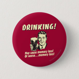 Drink: Kan geheugenverlies veroorzaken Ronde Button 5,7 Cm