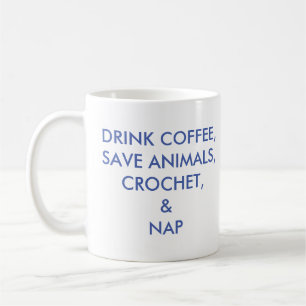 Drink Koffie, Bespaar Dieren, hak en Mok Nap