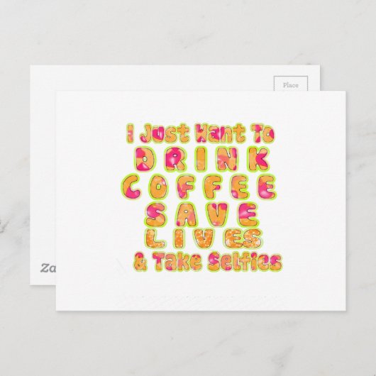 Drink Koffie Bespaar Levens En Neem Selfies Kunstd Briefkaart (Voorkant / Achterkant)