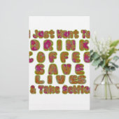 Drink Koffie Bespaar Levens En Neem Selfies Kunstd Briefpapier (Staand voorkant)