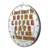 Drink Koffie Bespaar Levens En Neem Selfies Kunstd Dartbord (Voorkant Rechts)