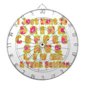 Drink Koffie Bespaar Levens En Neem Selfies Kunstd Dartbord (Voorkant)