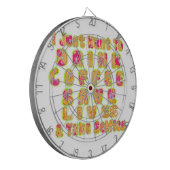 Drink Koffie Bespaar Levens En Neem Selfies Kunstd Dartbord (Voorkant Links)