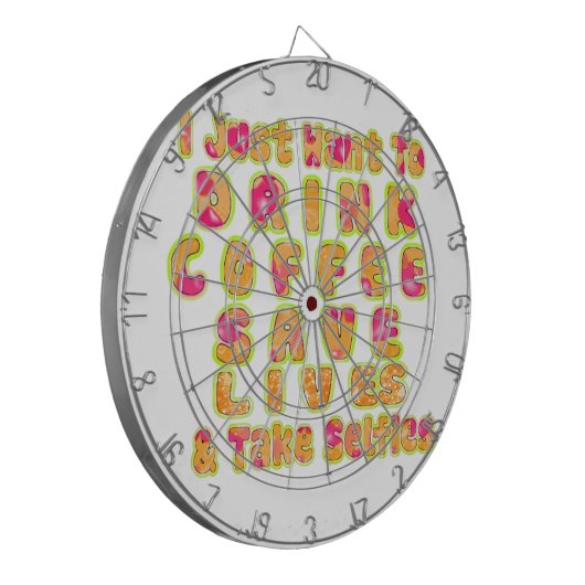 Drink Koffie Bespaar Levens En Neem Selfies Kunstd Dartbord (Voorkant Links)