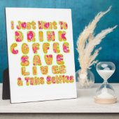 Drink Koffie Bespaar Levens En Neem Selfies Kunstd Fotoplaat (Zijkant)