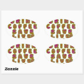 Drink Koffie Bespaar Levens En Neem Selfies Kunstd Ovale Sticker (Vel)