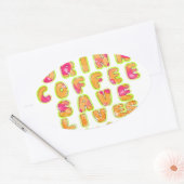 Drink Koffie Bespaar Levens En Neem Selfies Kunstd Ovale Sticker (Envelop)